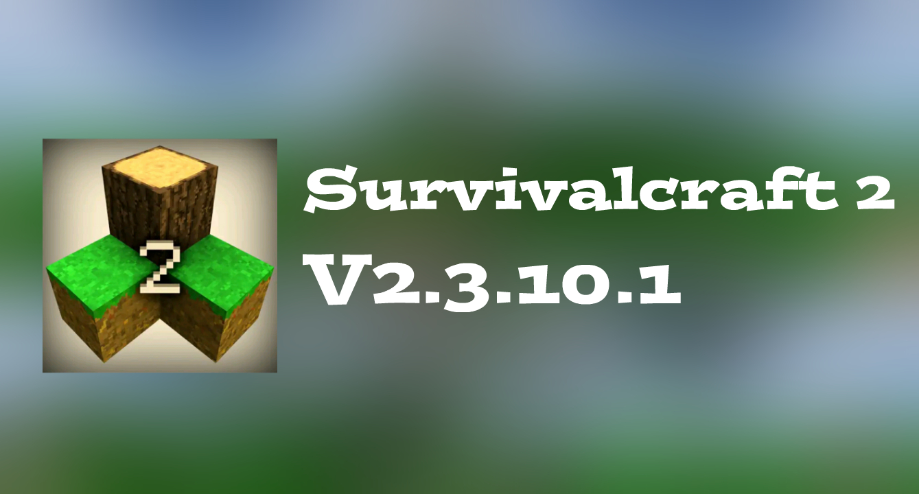 Survivalcraft 2 V2.3.10.3 (Apk)